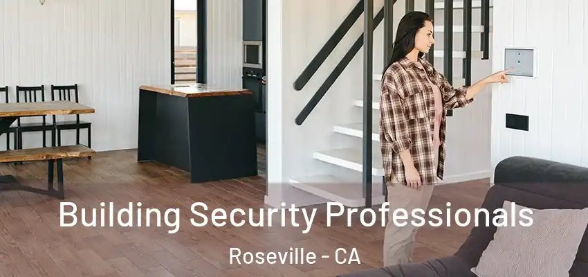  Building Security Professionals Roseville - CA