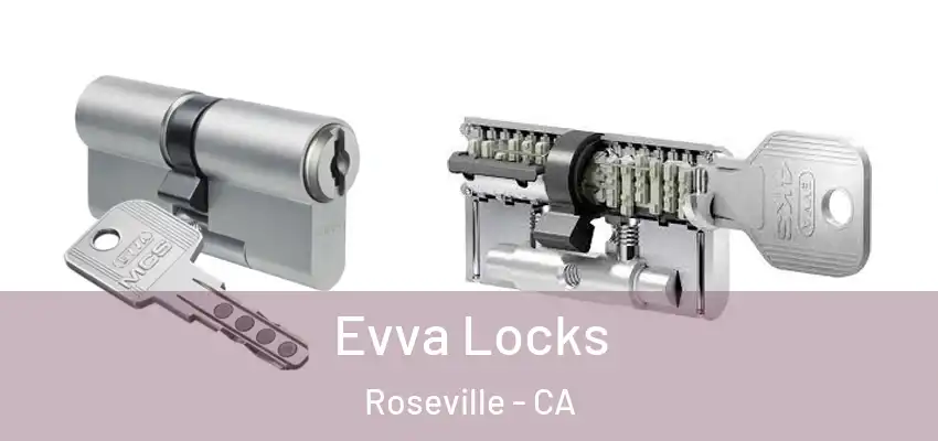  Evva Locks Roseville - CA