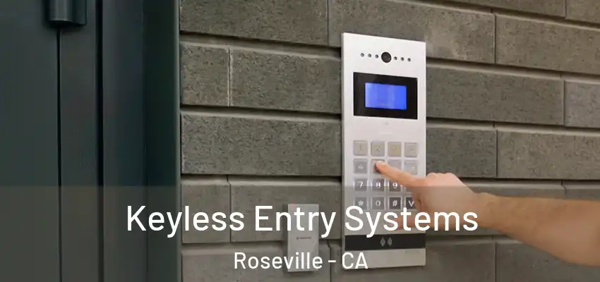  Keyless Entry Systems Roseville - CA