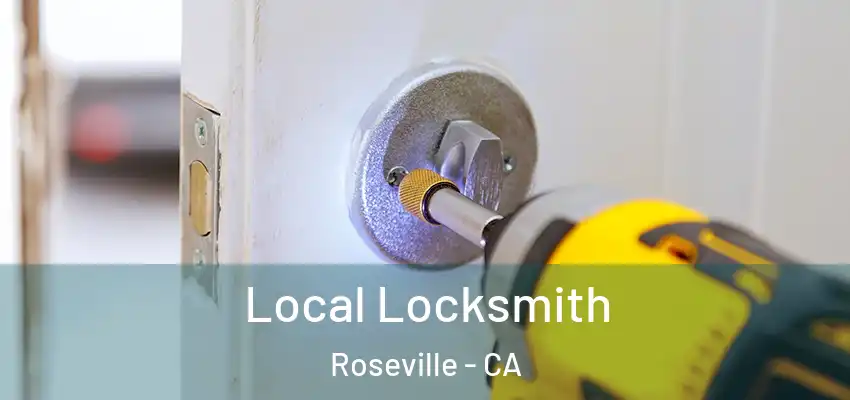  Local Locksmith Roseville - CA