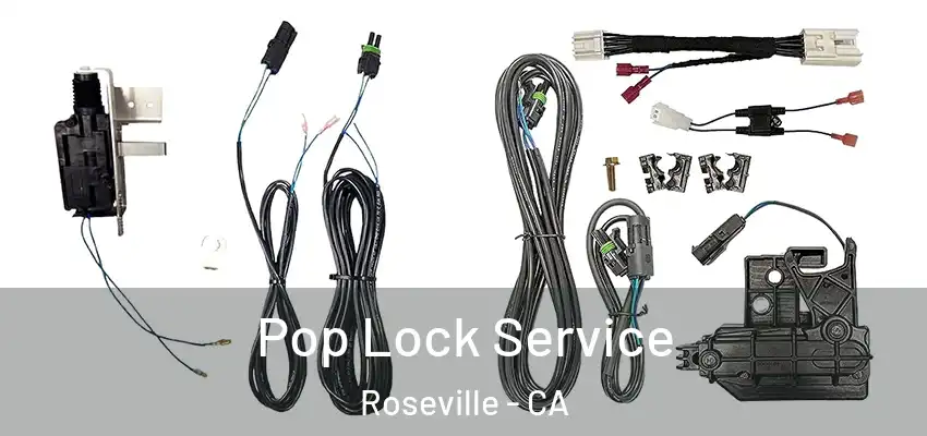  Pop Lock Service Roseville - CA