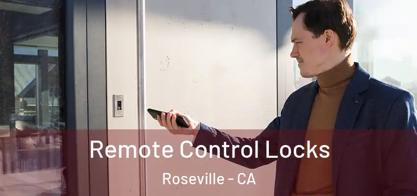  Remote Control Locks Roseville - CA